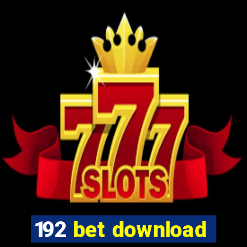 192 bet download